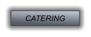 CATERING