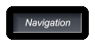 Navigation Navigation