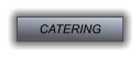 CATERING